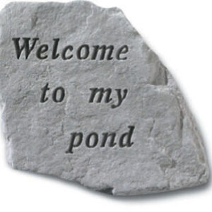 Kay Berry- Inc. 66420 Welcome To My Pond - Memorial - 9 Inches x 8 Inches