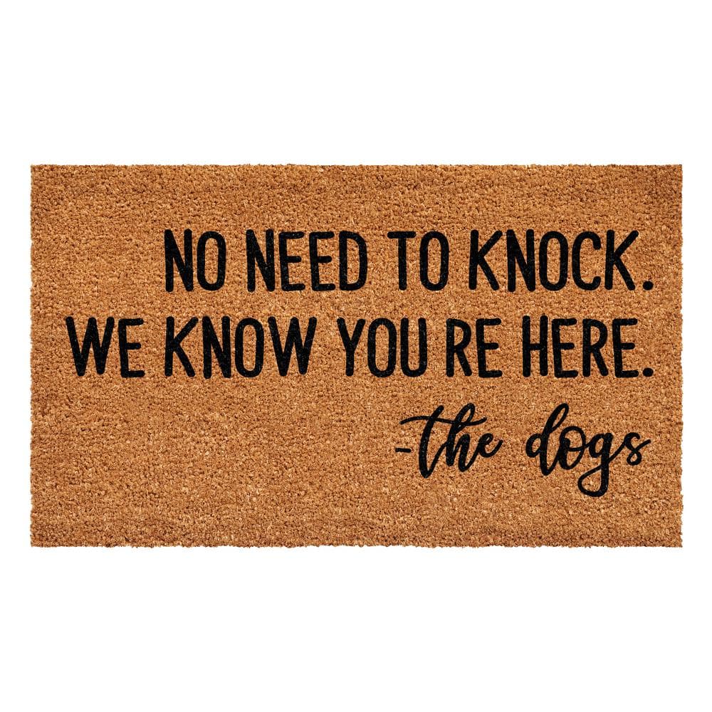 No Need To Knock We Know You're Here 24 in. x 36 in. Door Mat