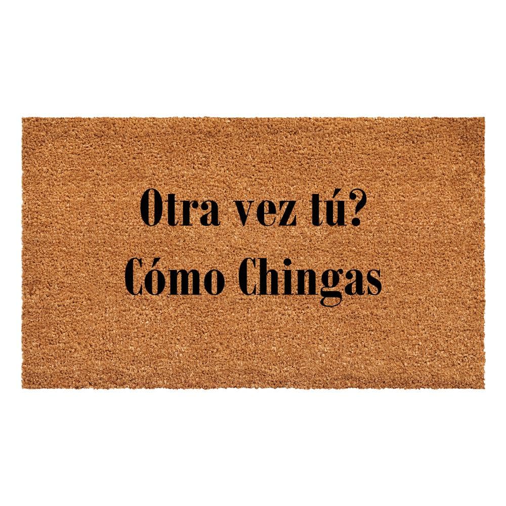 Otra vez tu Como Chingas Doormat 17" x 29"