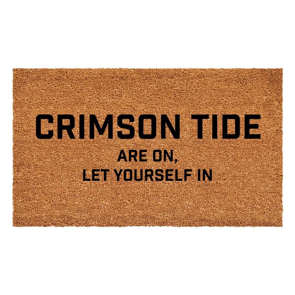 Crimson Tide are on, Let yourself in Door Mat 24 in. x 36 in.