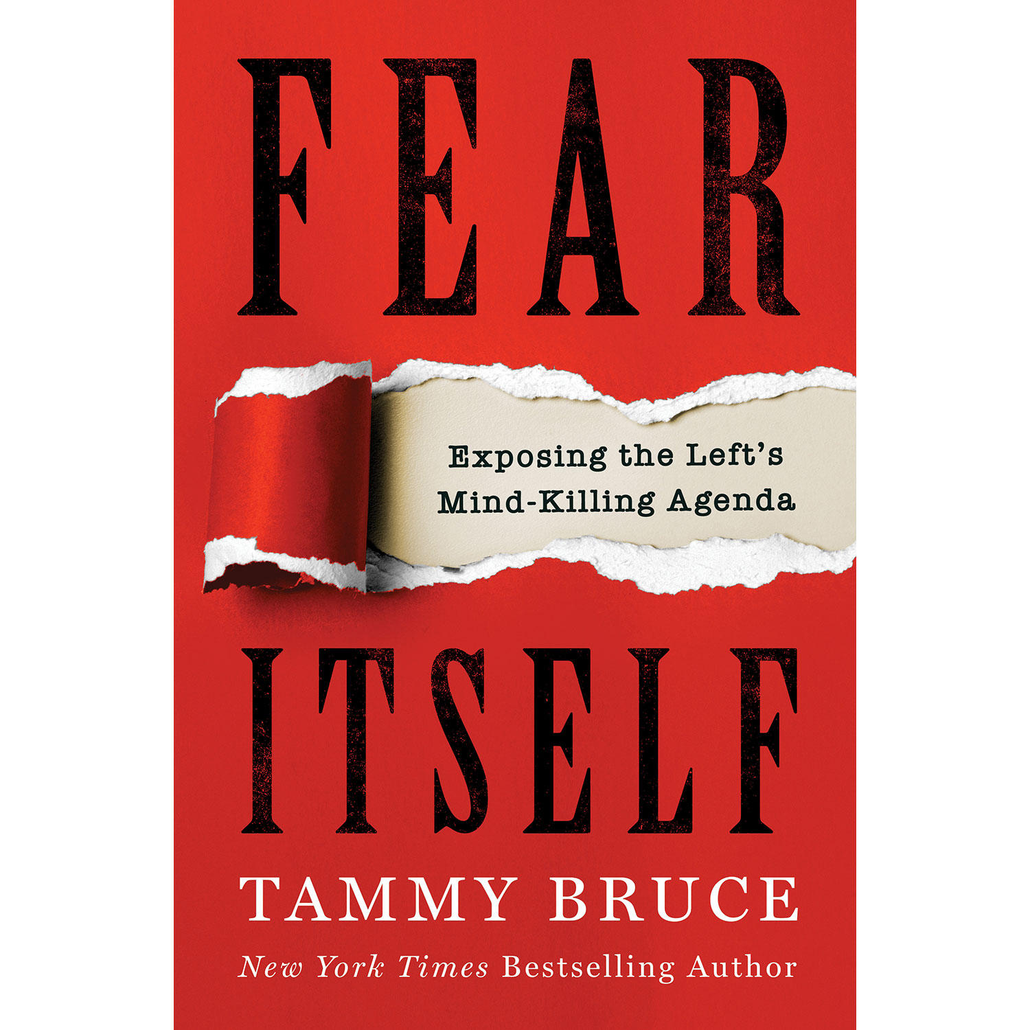 Fear Itself by Tammy Bruce, Hardcover