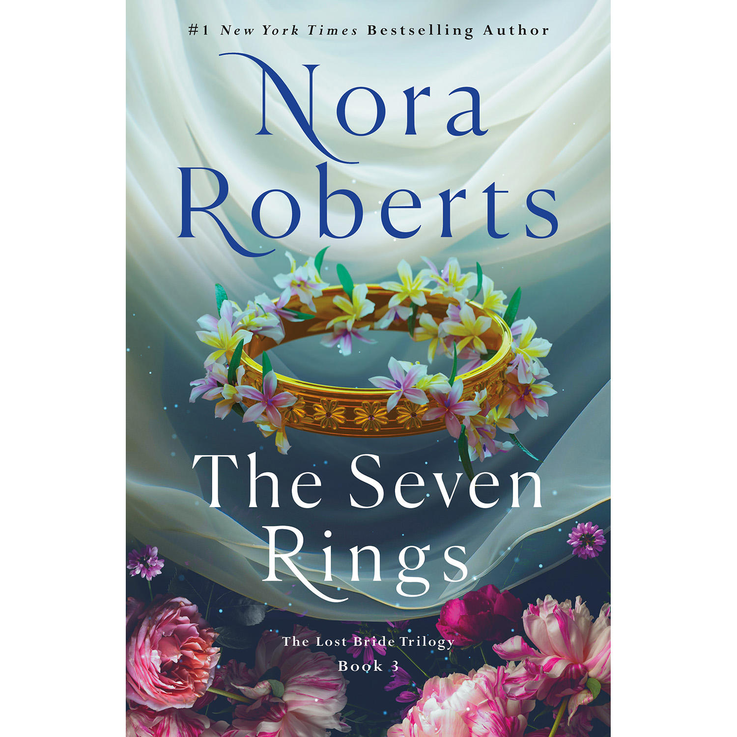 The Seven Rings by Nora Roberts - Book 3 of 3, Hardcover