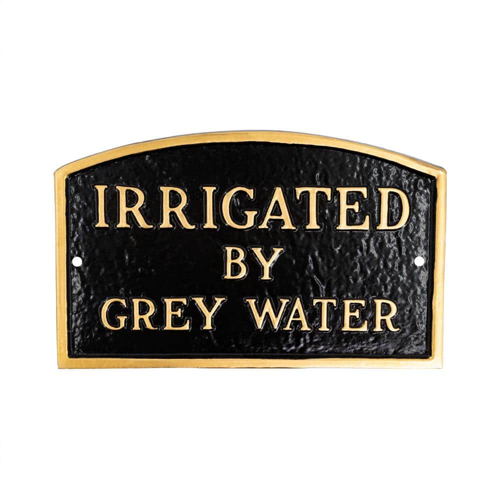 13 in. x 21 in. Large Arch Irrigated by Grey Water Statement Plaque Sign - Black/Gold