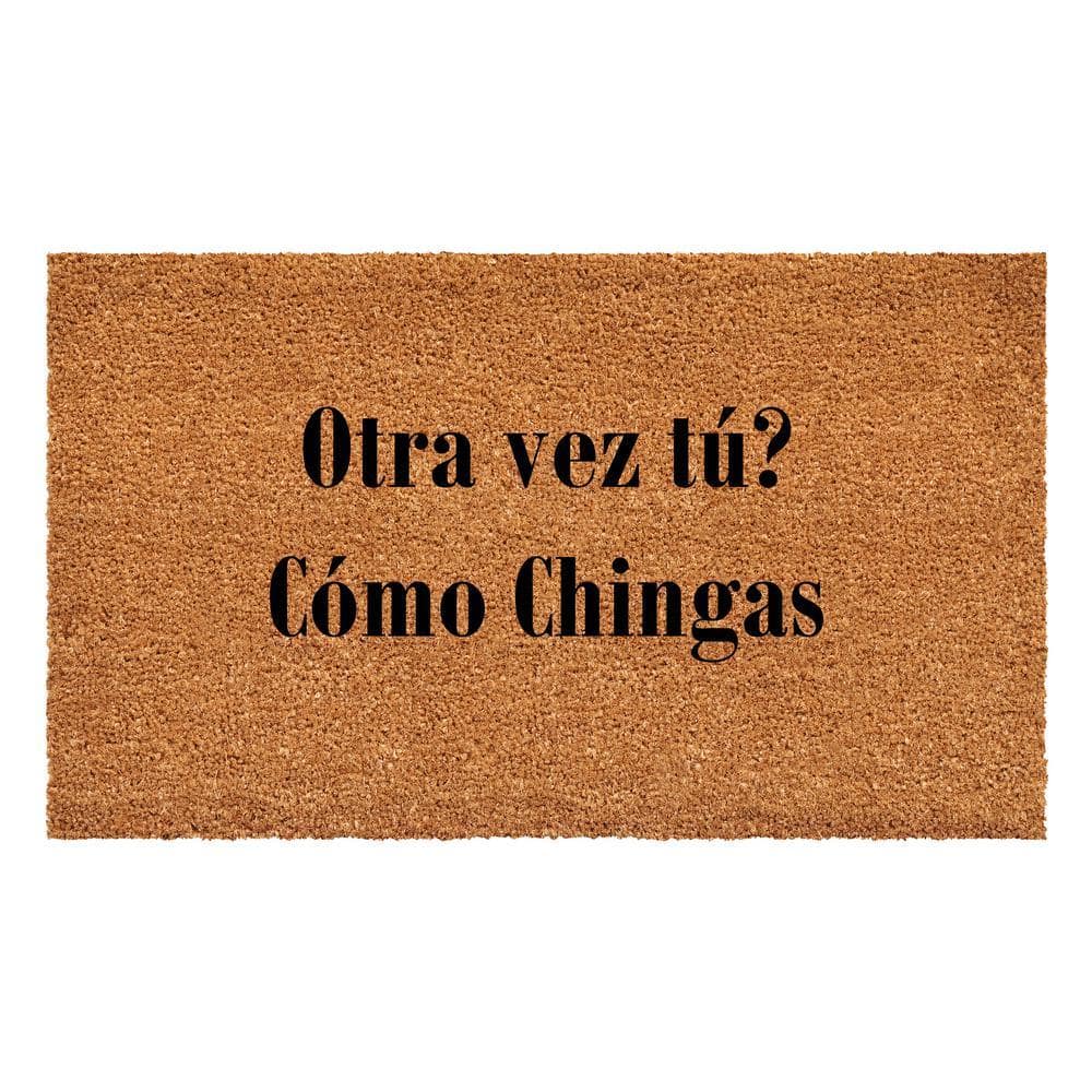 Otra vez tu Como Chingas Doormat 17" x 29"