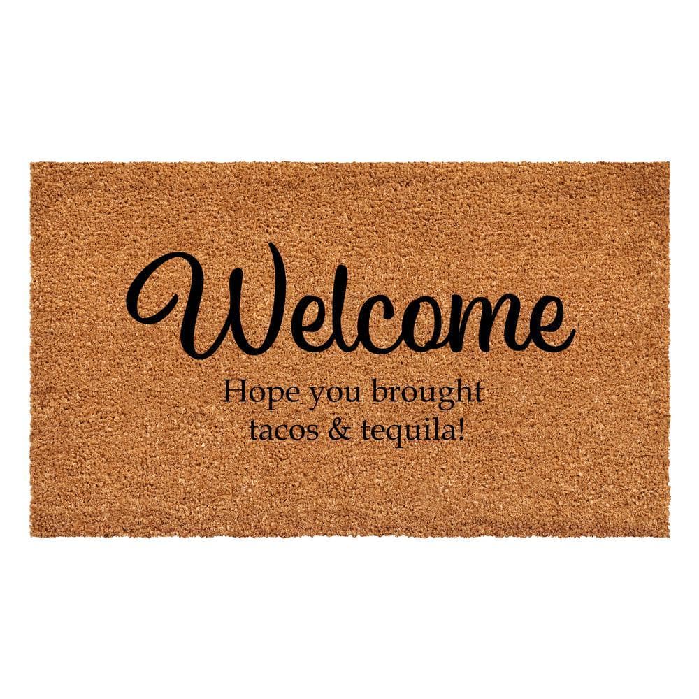 Welcome Hope you Brought Tacos & Tequila Doormat 24" x 36"