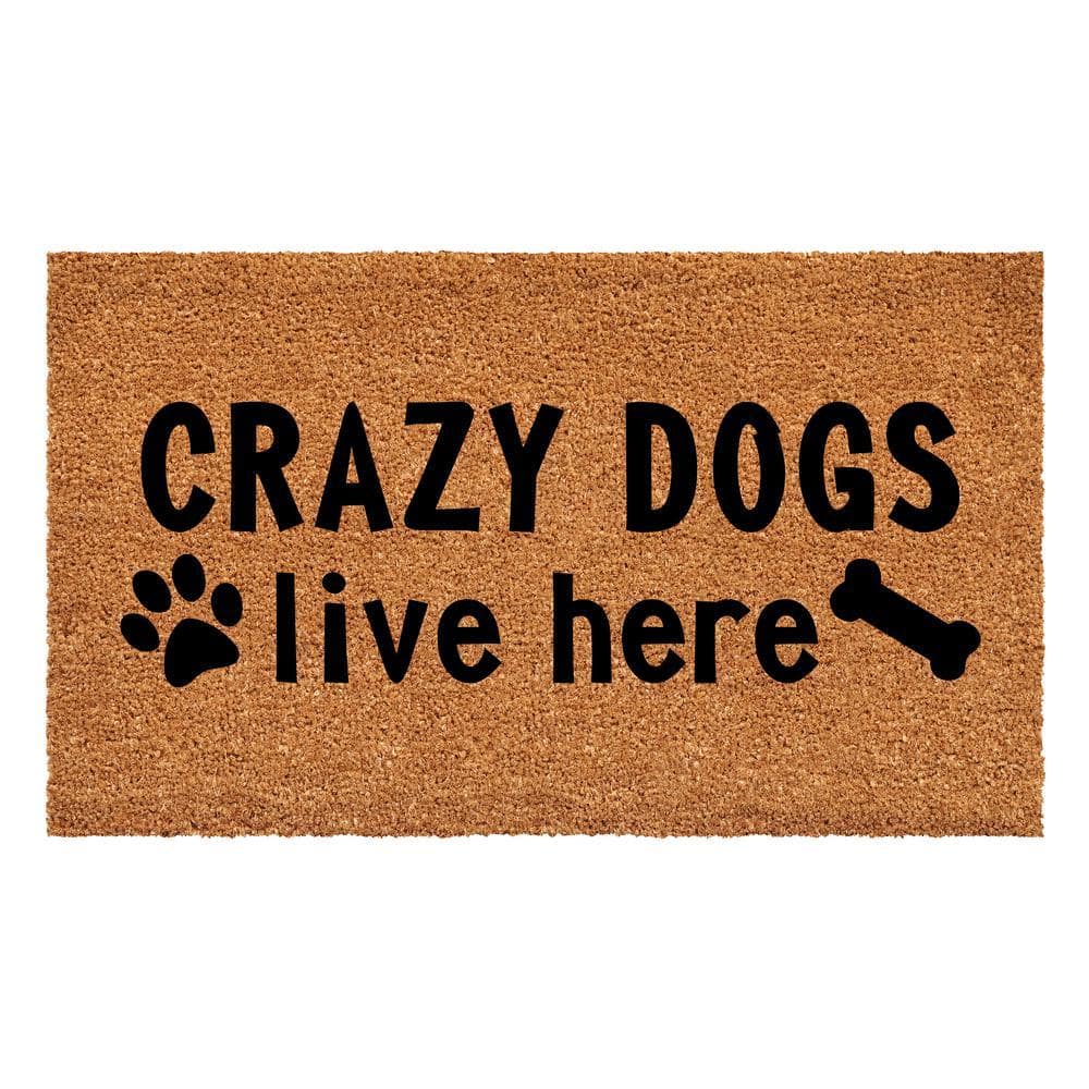 Crazy Dogs Live Here Doormat, 17" x 29"